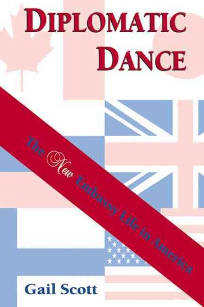 Diplomatic Dance: The New Embassy Life in America cover