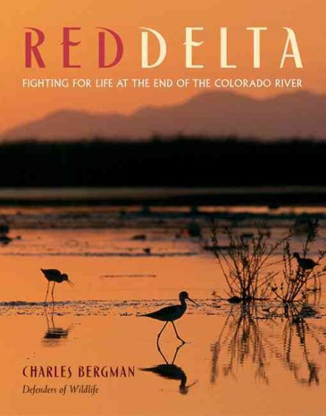 Red Delta: Fighting for Life at the End of the Colorado River cover