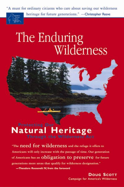 The Enduring Wilderness: Protecting Our Natural Heritage through the Wilderness Act (Speaker's Corner (Paperback)) cover