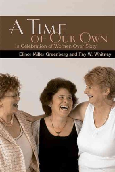 A Time of Our Own: In Celebration of Women over Sixty cover