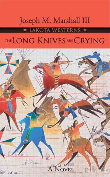 The Long Knives are Crying (Lakota Westerns) cover