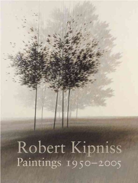 Robert Kipniss: Paintings 1950 - 2005 cover