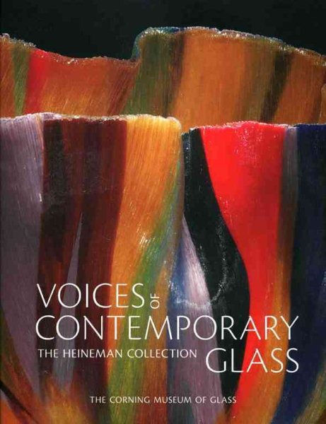 Voices of Contemporary Glass: The Heineman Collection cover
