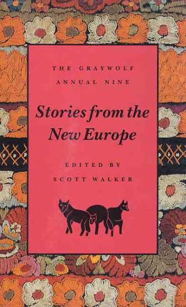The Graywolf Annual Nine: Stories from the New Europe cover