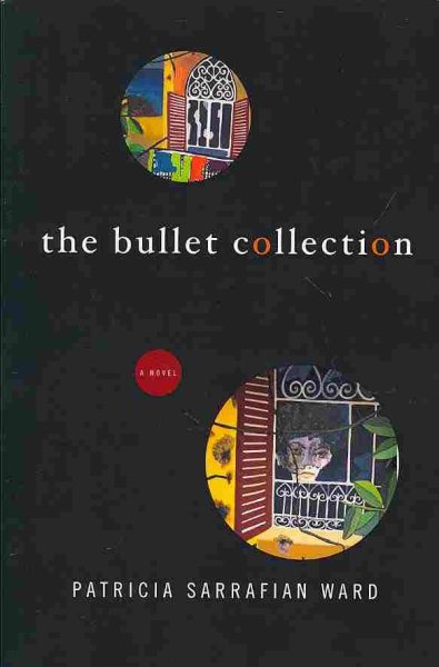 The Bullet Collection: A Novel cover