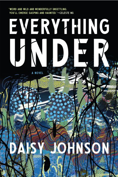 Everything Under: A Novel cover