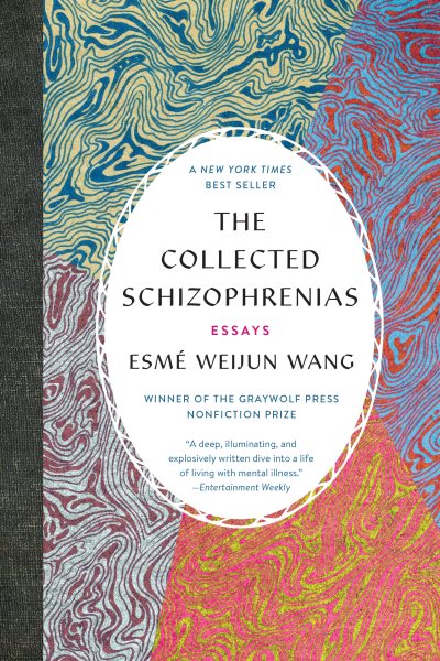 The Collected Schizophrenias: Essays cover