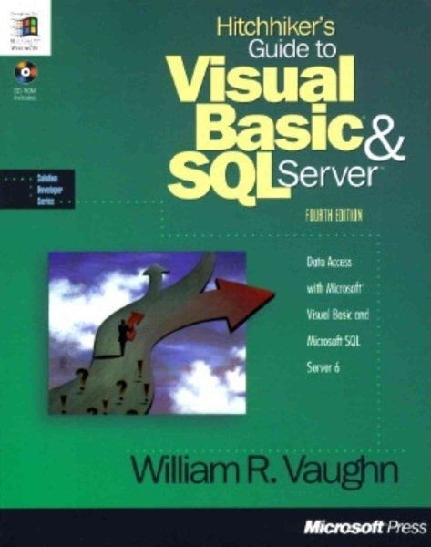 Hitchhiker's Guide to Visual Basic for SQL Server 95 (Solution developer series)