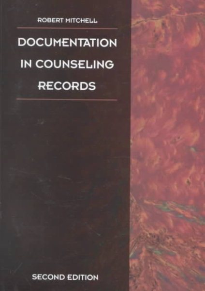 Documentation in Counseling Records (The Aca Legal Series) cover