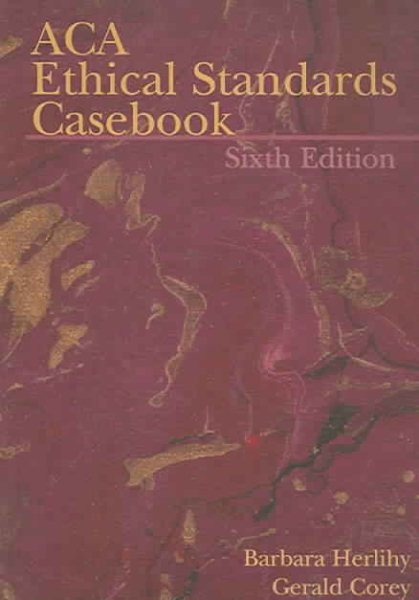 B. Herlihy's,G. Corey's 6th(sixth) edition (ACA Ethical Standards Casebook (Paperback))(2006)
