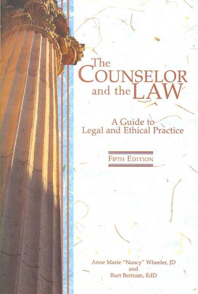 The Counselor and the Law: A Guide to Legal and Ethical Practice cover
