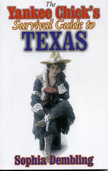 The Yankee Chick's Survival Guide to Texas cover