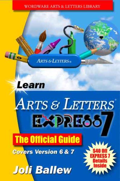 Learn Arts & Letters 7.0: The Offical Guide (Wordware Arts & Letters Library) cover