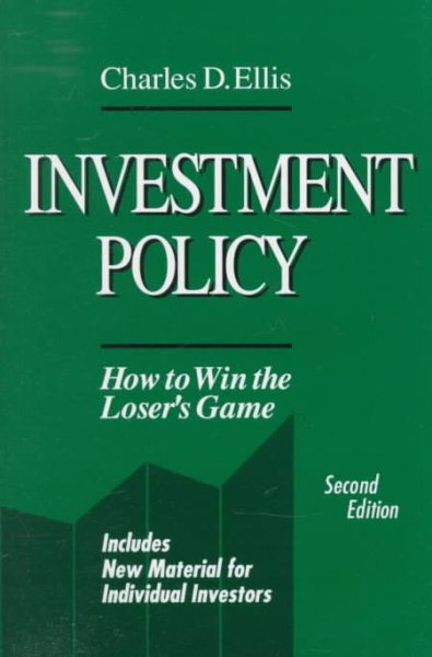 Investment Policy: How to Win the Loser's Game cover