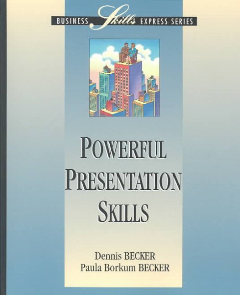Powerful Presentation Skills (BUSINESS SKILLS EXPRESS SERIES)