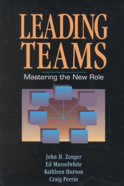Leading Teams: Mastering the New Role cover