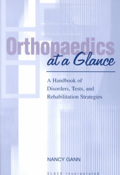 Orthopaedics at a Glance: A Handbook of Disorders, Tests, and Rehabilitation Strategies cover