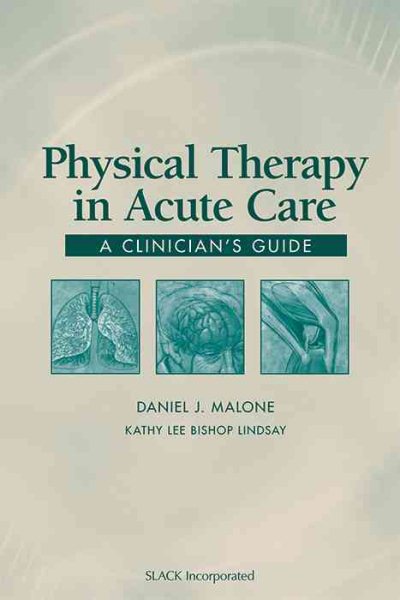 Physical Therapy in Acute Care: A Clinician's Guide cover