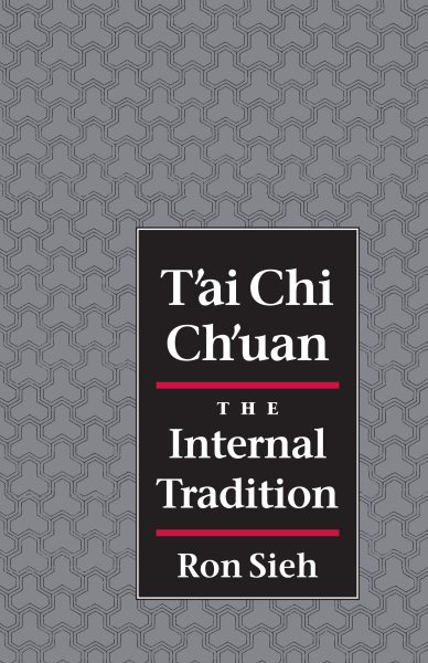 T'ai Chi Ch'uan: The Internal Tradition cover