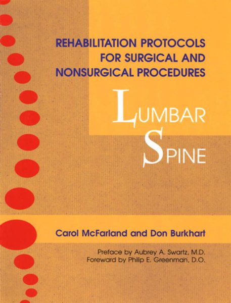 Rehabilitation Protocols for Surgical and Nonsurgical Procedures: Lumbar Spine cover