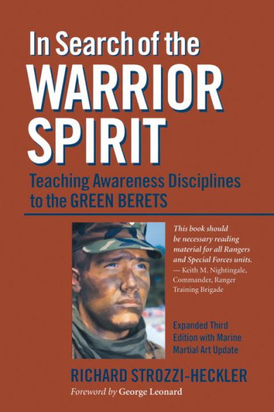 In Search of the Warrior Spirit: Teaching Awareness Disciplines to the Green Berets cover