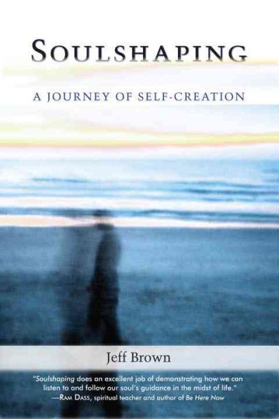 Soulshaping: A Journey of Self-Creation cover