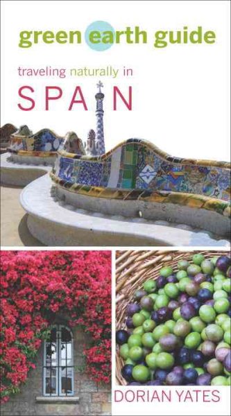 Green Earth Guide: Traveling Naturally in Spain cover