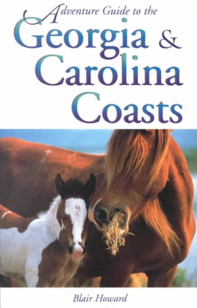 Adventure Guide to the Georgia & Carolina Coasts (Adventure Guide Series)