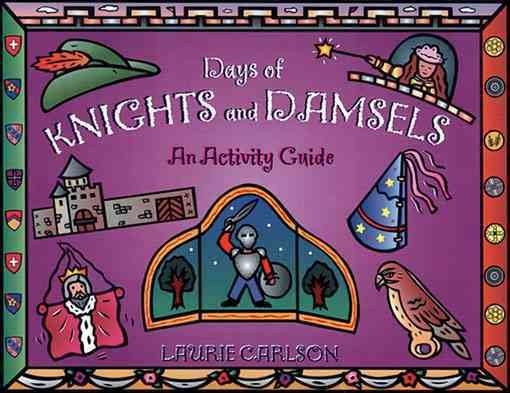 Days of Knights and Damsels: An Activity Guide cover