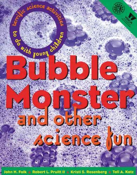 Bubble Monster: And Other Science Fun