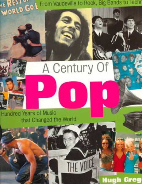 A Century of Pop: A Hundred Years of Music That Changed the World cover