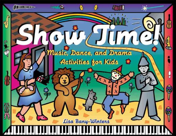 Show Time!: Music, Dance, and Drama Activities for Kids cover