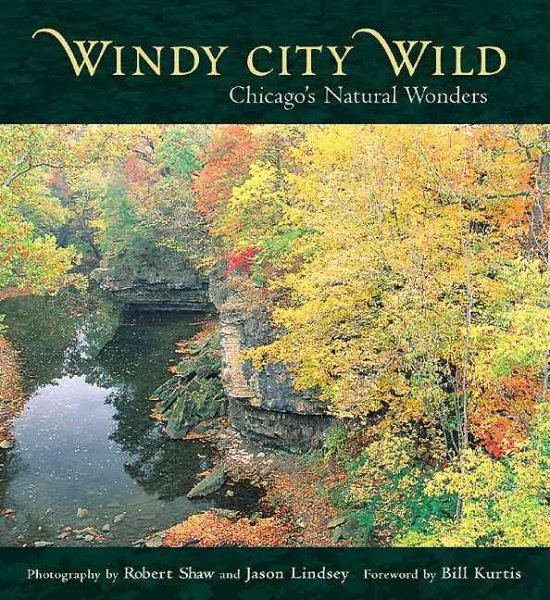 Windy City Wild: Chicago's Natural Wonders cover