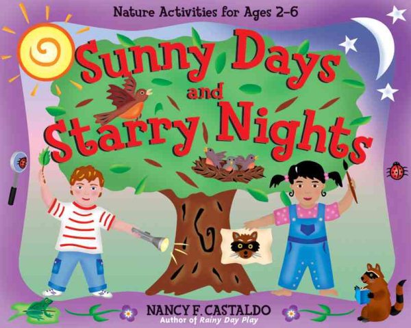 Sunny Days and Starry Nights: Nature Activities for Ages 2-6 cover