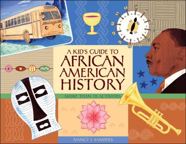 A Kid's Guide to African American History: More than 70 Activities (A Kid's Guide series) cover