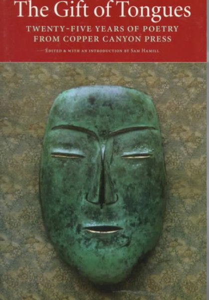 The Gift of Tongues: Twenty-five Years of Poetry from Copper Canyon Press cover