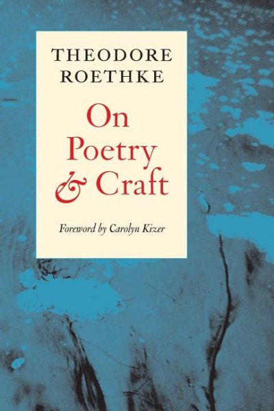On Poetry and Craft: Selected Prose (Writing Re: Writing) cover