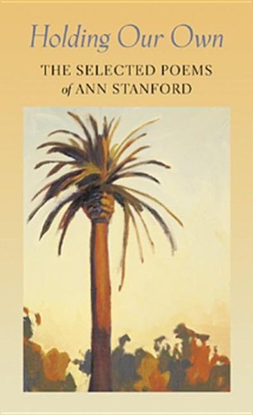 Holding Our Own : The Selected Poetry of Ann Stanford cover