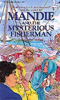 Mandie and the Mysterious Fisherman (Mandie, Book 19) cover