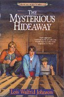 The Mysterious Hideaway (Adventures of the Northwoods, Book 6) cover