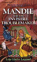 Mandie and the Invisible Troublemaker (Mandie, Book 24) cover