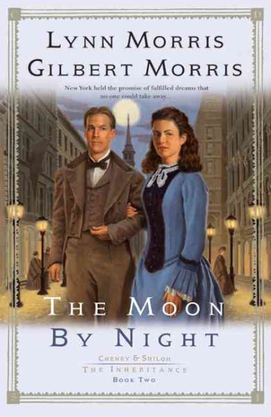 The Moon by Night (Cheney & Shiloh: The Inheritance #2) cover