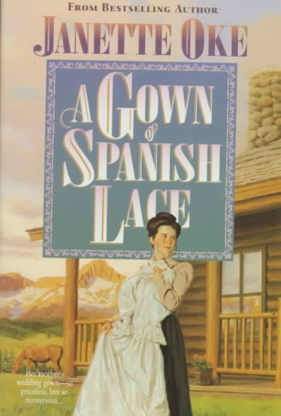A Gown of Spanish Lace (Women of the West #11) cover