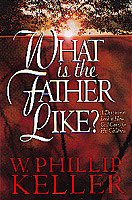 What Is the Father Like? cover