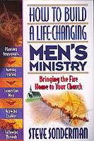 How to Build a Life-Changing Men's Ministry: Bringing the Fire Home to Your Church cover