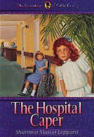 The Hospital Caper (Adventure of Callie Ann) cover