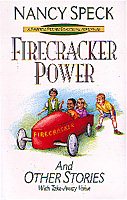 Firecracker Power: And Other Stories (The Fairfield Friends Devotional Adventures) cover