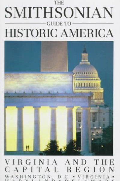 The Smithsonian Guide to Historic America: Virginia and the Capital Region cover
