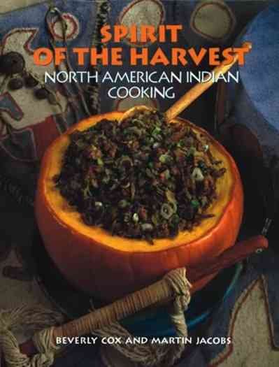 Spirit of the Harvest: North American Indian Cooking cover
