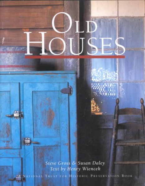 Old Houses [A National Trust for Historic Preservation Book] cover